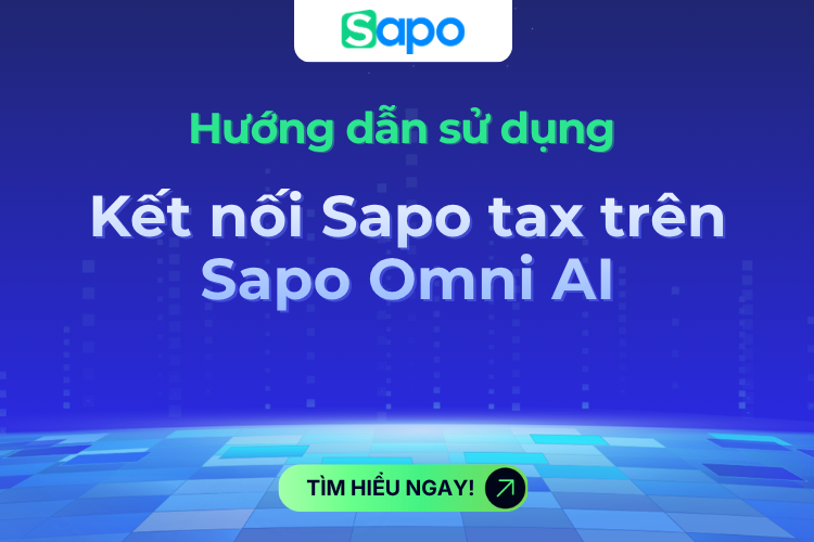 Kết nối với ứng dụng Sapo Tax trên Sapo OmniAI