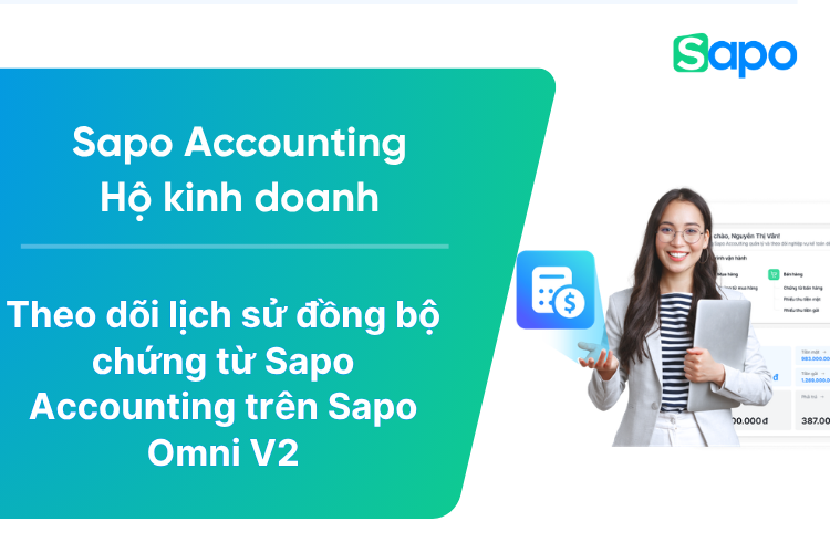 Theo dõi lịch sử đồng bộ chứng từ Sapo Accounting trên Sapo Omni