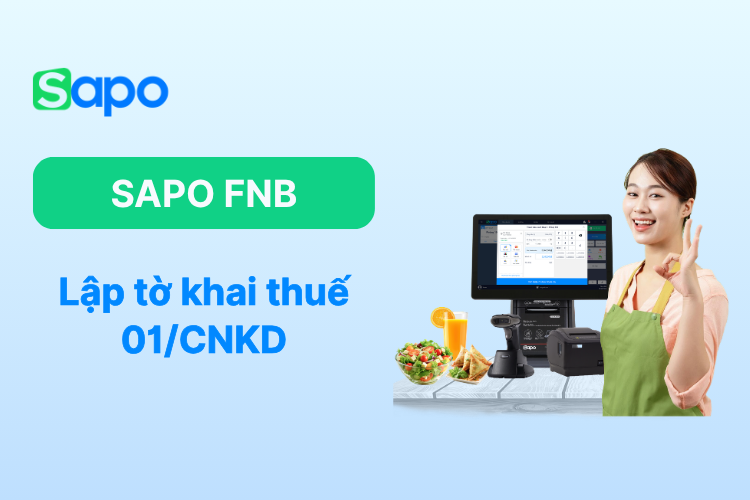 Lập tờ khai thuế 01/CNKD trên Sapo Tax trong Sapo FNB