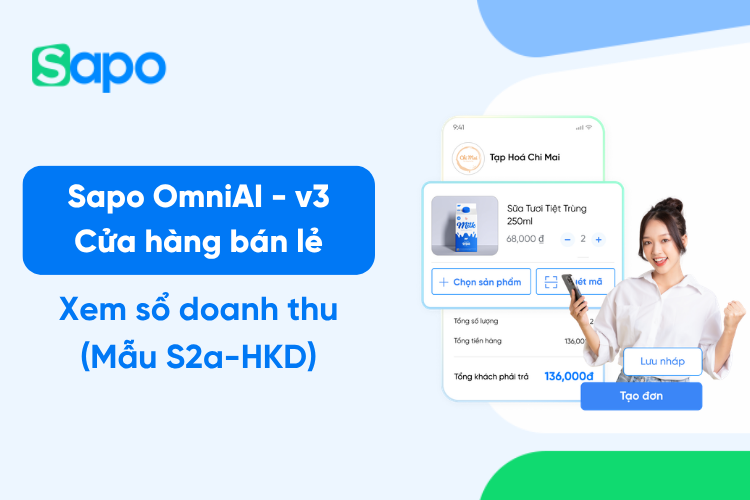 Xem sổ doanh thu bán hàng hóa, dịch vụ (Mẫu S2a-HKD) trên Sapo OmniAI