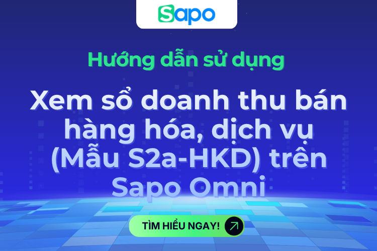 Xem sổ doanh thu bán hàng hóa, dịch vụ (Mẫu S2a-HKD) trên Sapo Omni