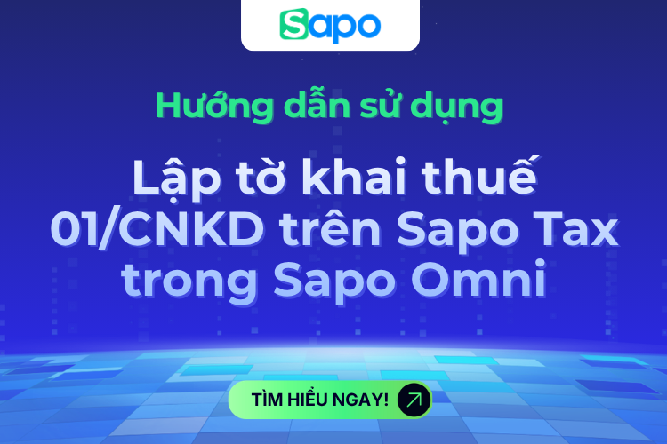 Lập tờ khai thuế 01/CNKD trên Sapo Tax trong Sapo Omni