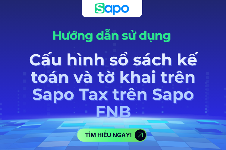 Cấu hình sổ sách kế toán và tờ khai trên Sapo Tax tích hợp trong Sapo FnB