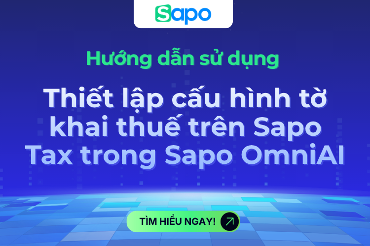 Thiết lập cấu hình tờ khai thuế trên Sapo Tax trong Sapo OmniAI