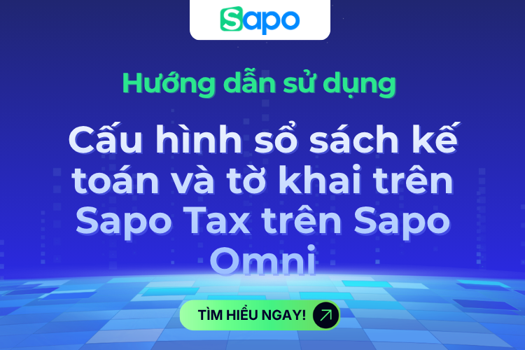 Cấu hình sổ sách kế toán và tờ khai trên Sapo Tax trên Sapo Omni