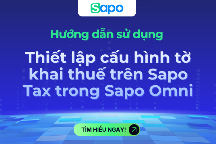 Thiết lập cấu hình tờ khai thuế trên Sapo Tax trong Sapo Omni