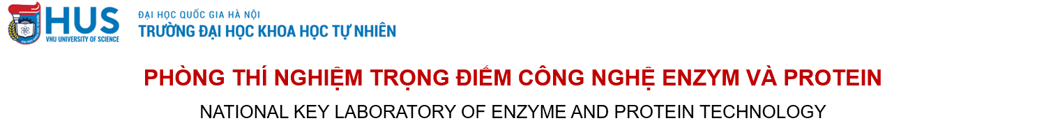 Phòng thí nghiệm Trọng điểm Công nghệ Enzym và Protein, Trường Đại học Khoa học Tự nhiên, Đại học Quốc gia Hà Nội