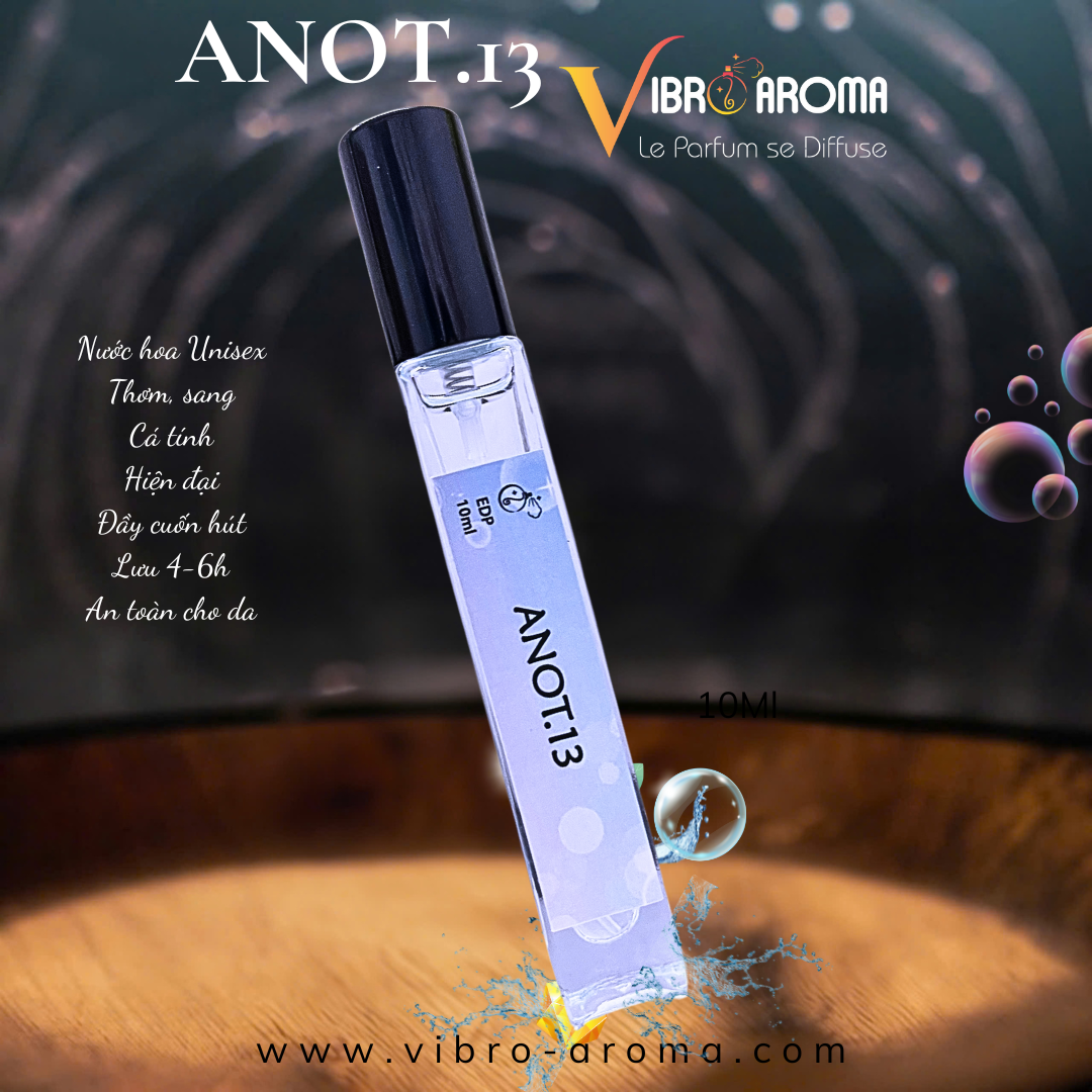 SANG TRỌNG HIỆN ĐẠI ĐỘC ĐÁO CUỐN HÚT - ANOT.13 - 10ML