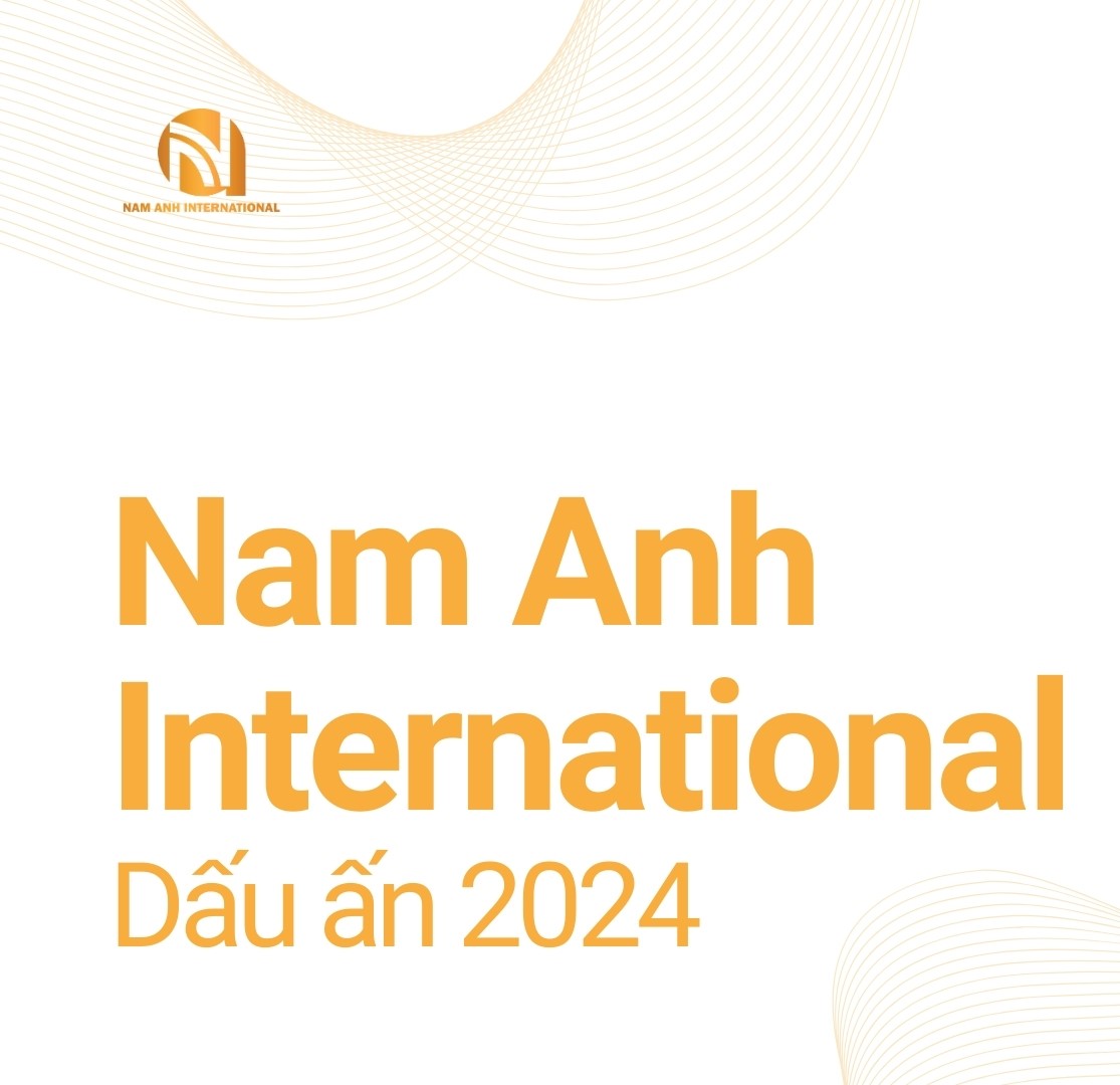 Nam Anh International - Nhìn lại một năm đầy ý nghĩa 