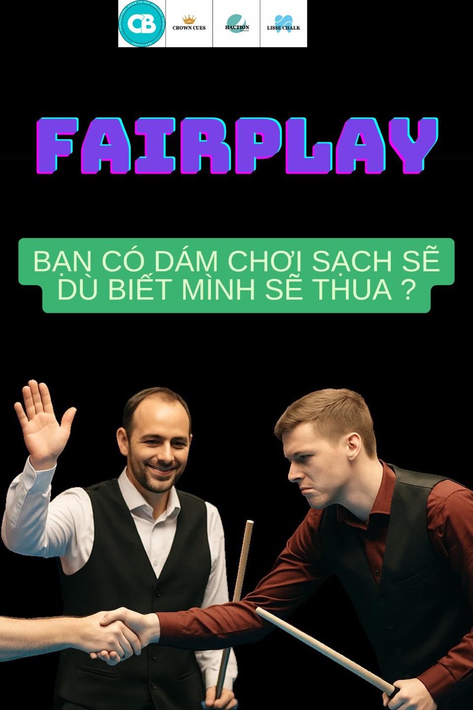 Bạn có dám đánh một trận sạch sẽ – dù biết sẽ thua?