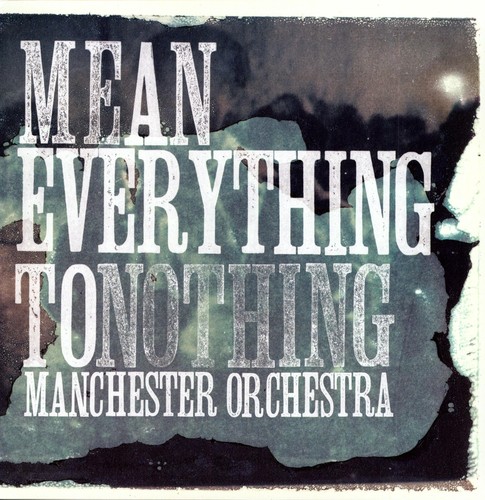 Manchester Orchestra - Mean Everything To Nothing (Colored Vinyl, Blue)