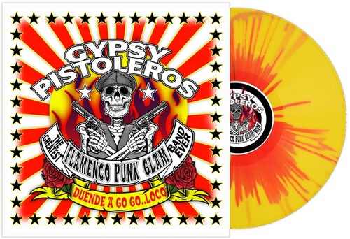 Gypsy Pistoleros - Duende a Go Go Loco (Colored Vinyl, Yellow, Splatter)