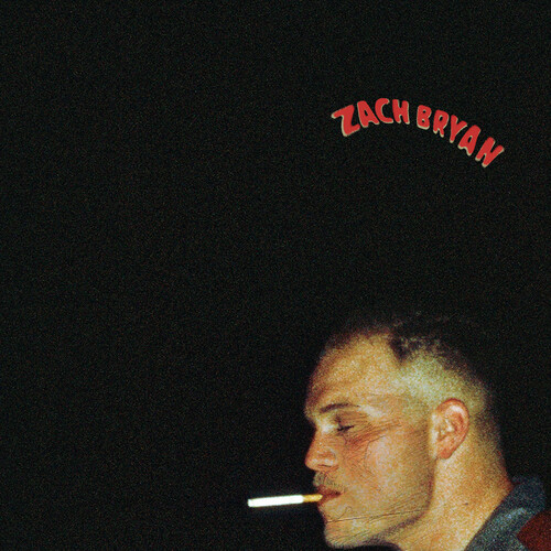 Zach Bryan [Explicit Content]