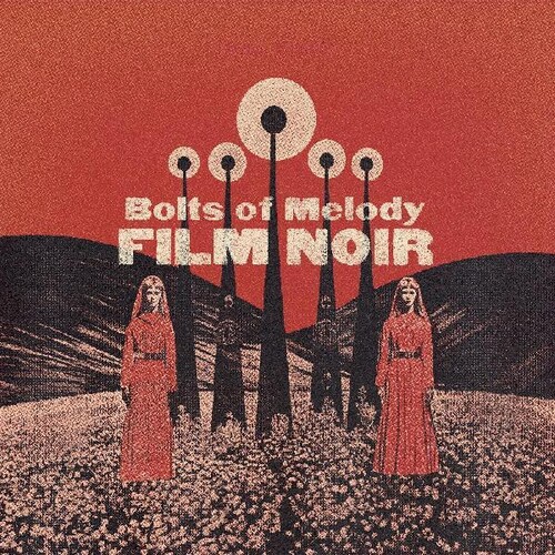 Bolts of Melody - Film Noir (Clear Vinyl)