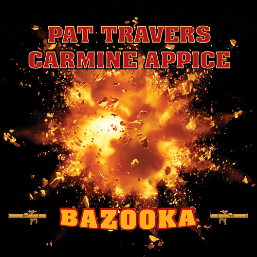 Pat Travers - Bazooka (Remastered, Reissue)
