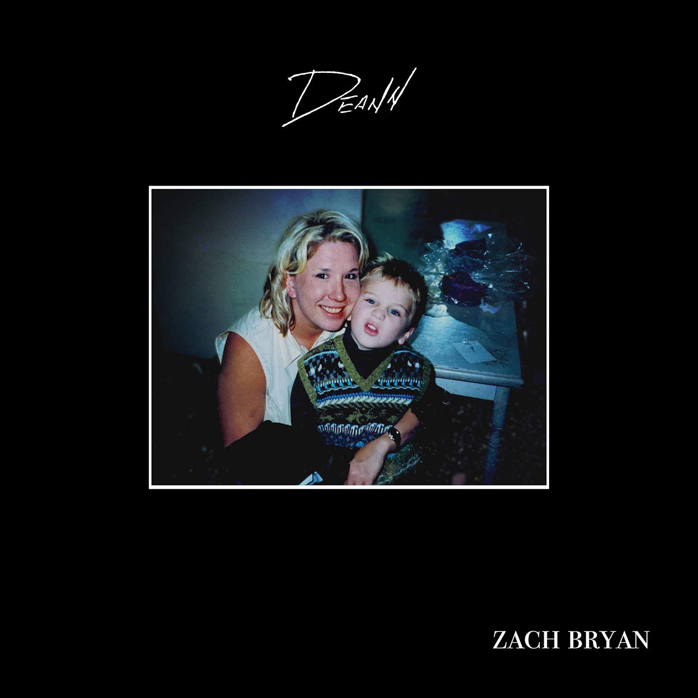 ZACH BRYAN - DEANN