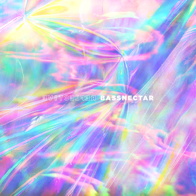 BASSNECTAR - REFLECTIVE (PART 1 & 2)