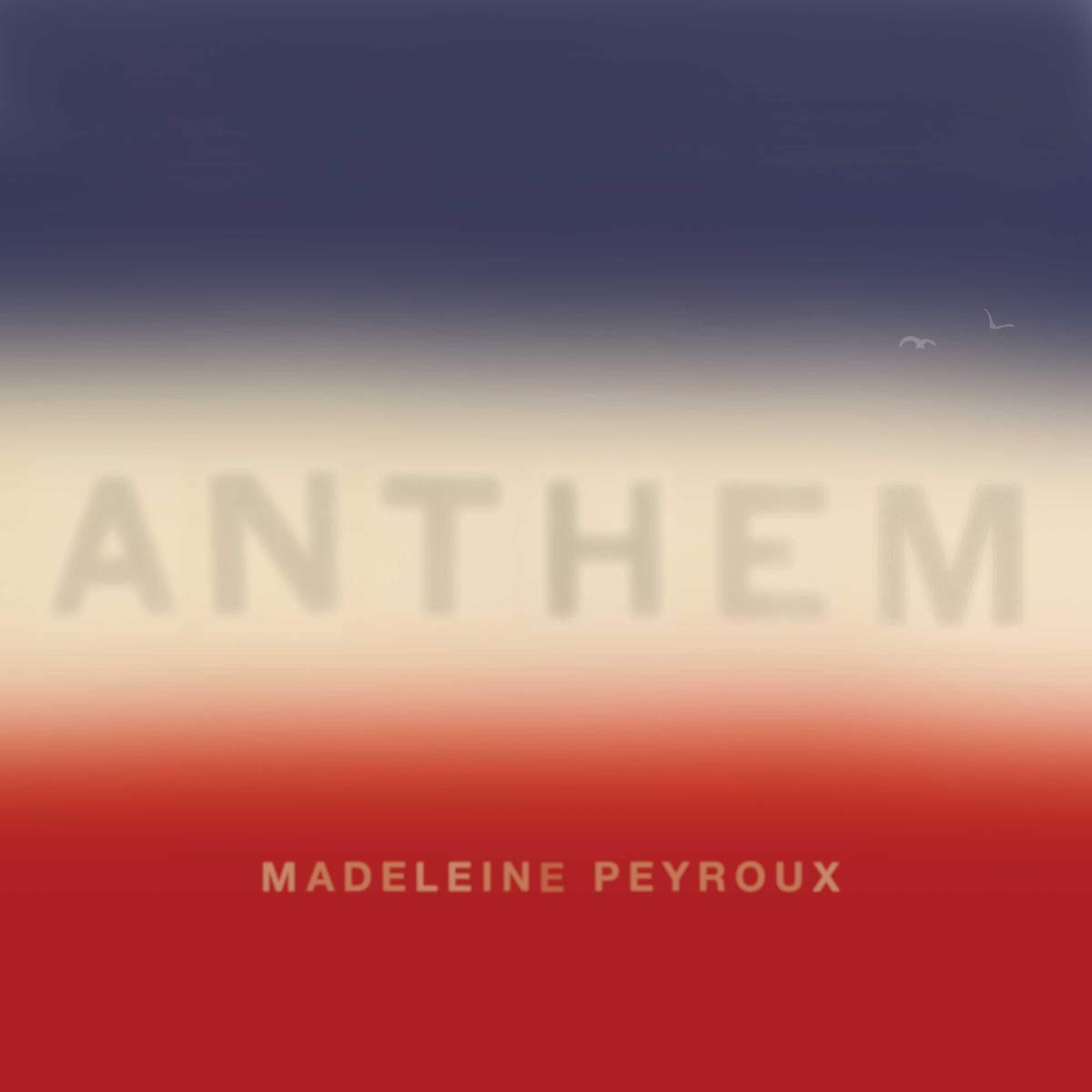 Madeleine Peyroux ‎– Anthem