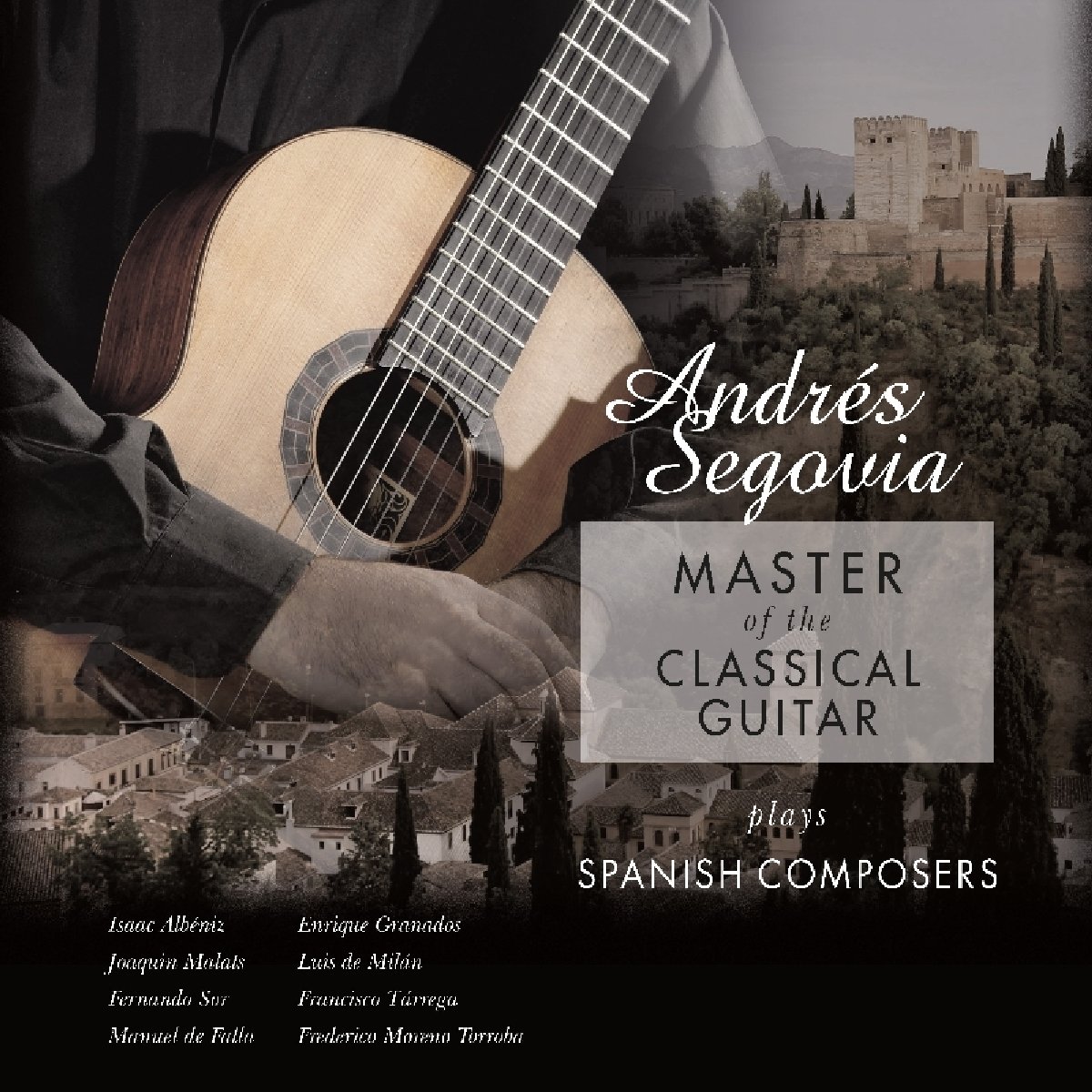 vinyl Andrés Segovia – Master Of The Classical Guitar / Plays Spanish Composers