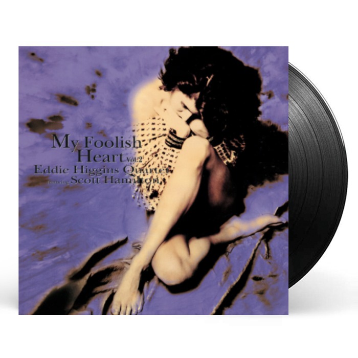 The Eddie Higgins Quartet - My Foolish Heart Vol. 2