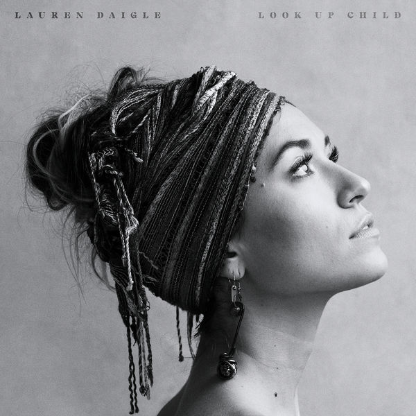 LAUREN DAIGLE - LOOK UP CHILD (2LP)
