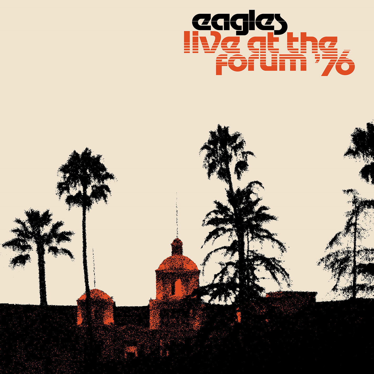 Eagles – Live At The Forum '76