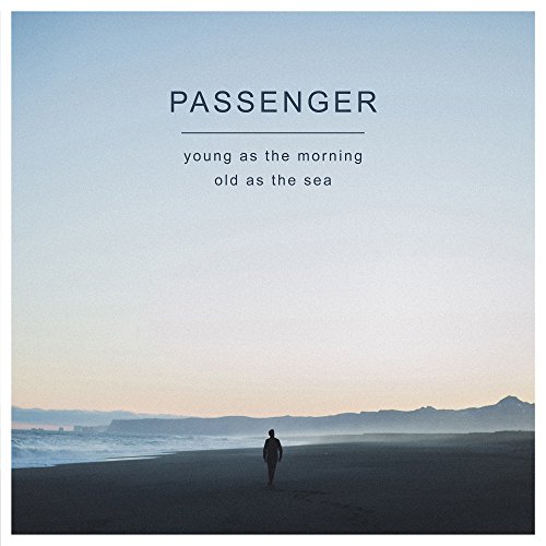 đĩa than PASSENGER - YOUNG AS THE MORNING OLD AS THE SEA