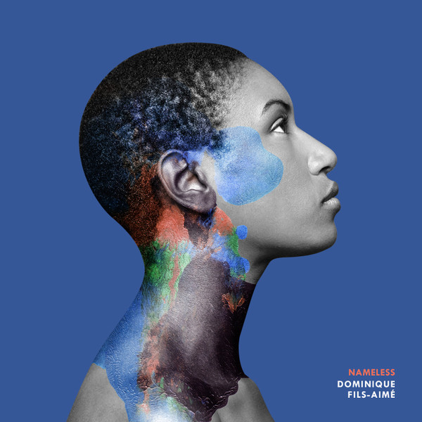 Dominique Fils-Aimé ‎– Nameless (Vinyl, 12", 45 RPM, Album, Limited Edition)