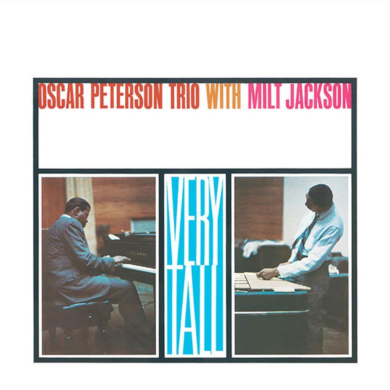 Oscar Peterson Trio with Milt Jackson Very Tall (Verve Acoustic Sounds Series) 180g LP