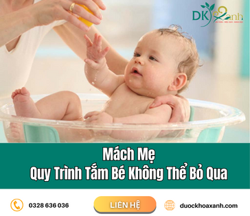 Mách mẹ quy trình tắm bé không thể bỏ qua