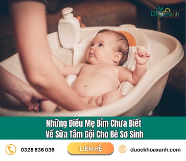 Những điều mẹ bỉm chưa biết về sữa tắm gội cho bé sơ sinh