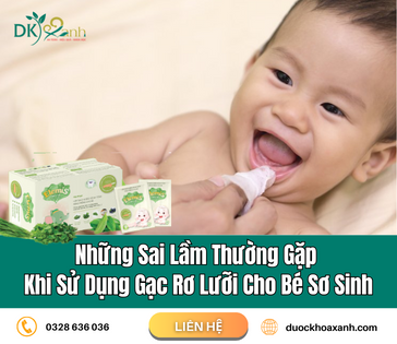 Những Sai Lầm Thường Gặp Khi Sử Dụng Gạc Rơ Lưỡi Cho Bé Sơ Sinh