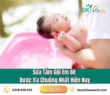 Sữa Tắm Gội Em Bé Được Ưa Chuộng Nhất Hiện Nay