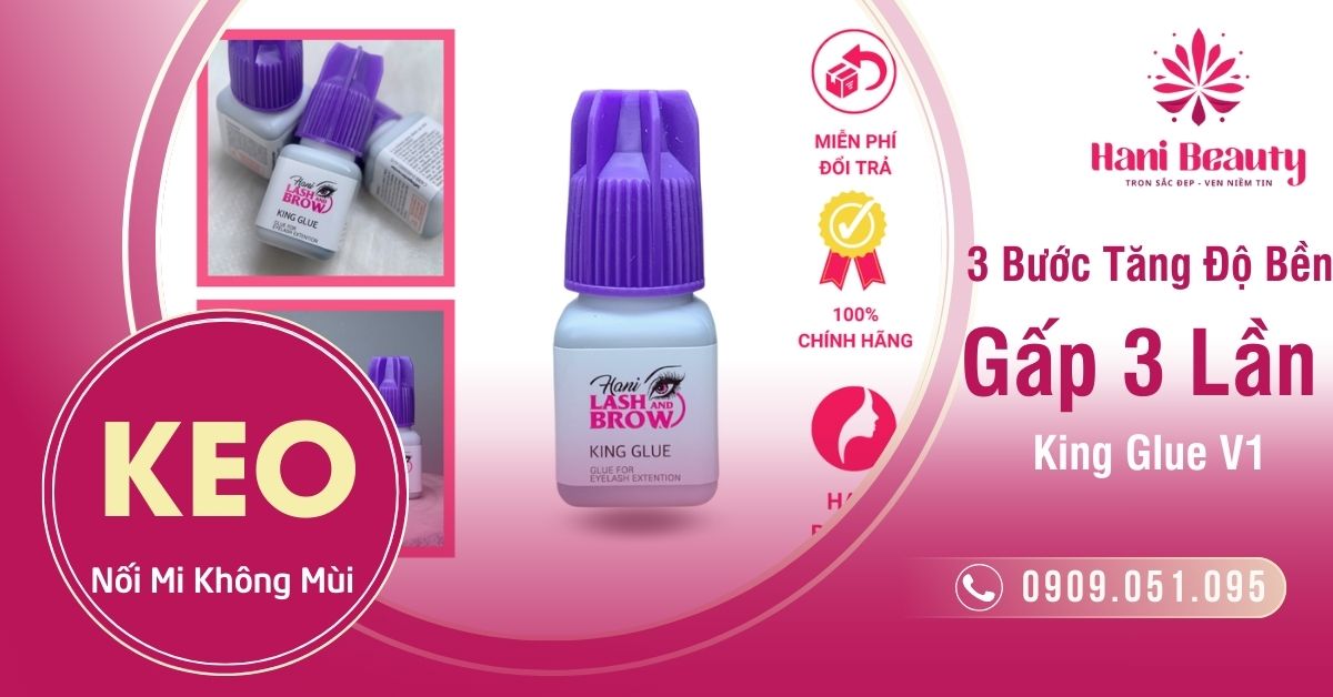 Keo Nối Mi Không Mùi - 3 Bước Tăng Độ Bền Gấp 3 Lần King Glue V1