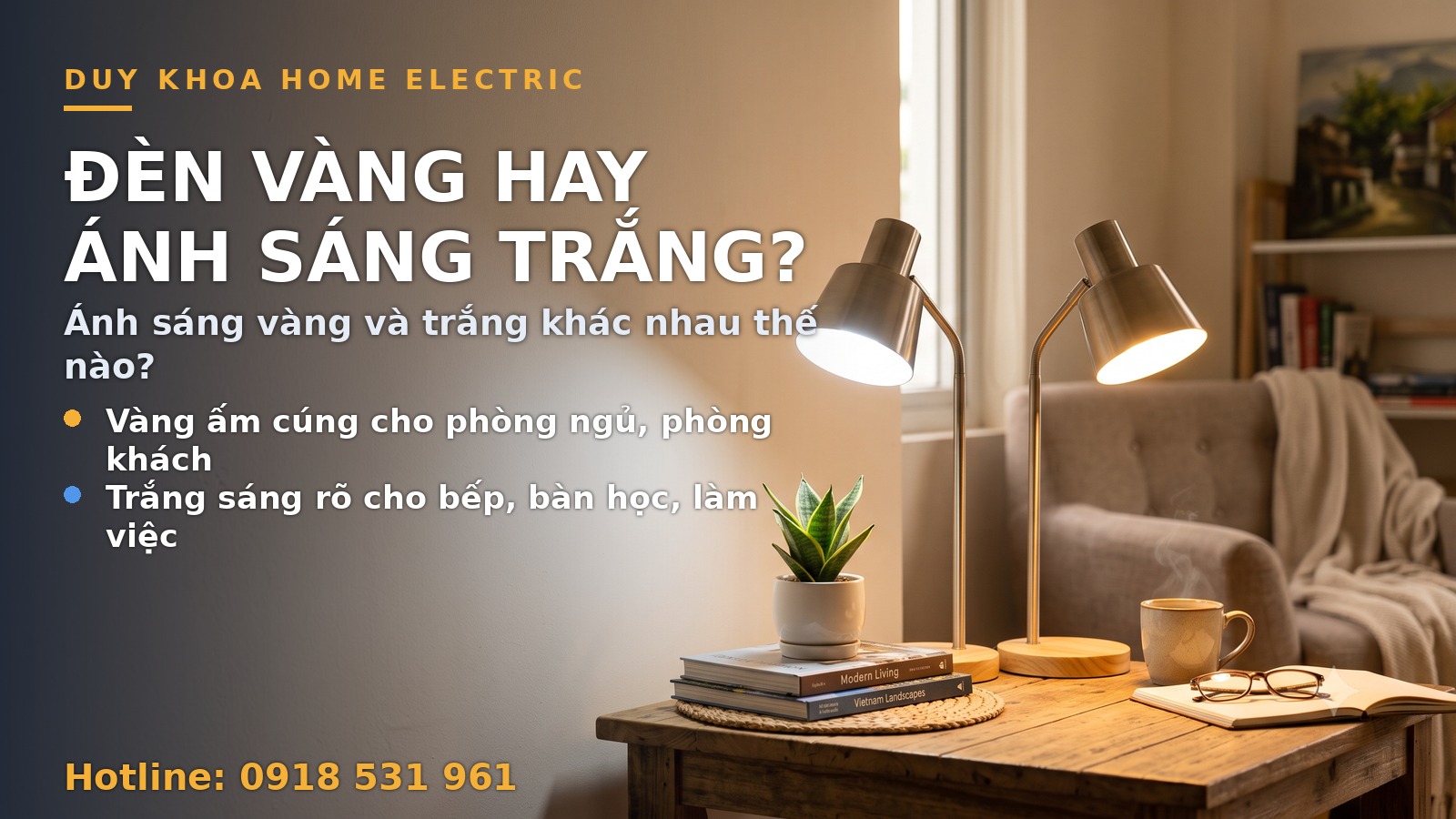 Đèn LED ánh sáng vàng và trắng khác nhau thế nào? Cách chọn màu đèn cho từng phòng