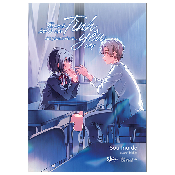 Tôi muốn bảo vệ cậu, dù phải mất đi tình yêu này