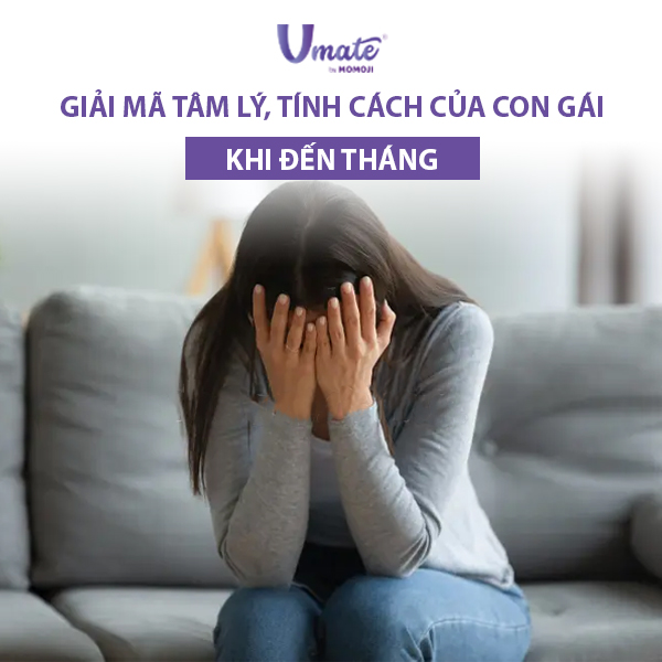 Giải mã tâm lý, tính cách của con gái khi đến tháng