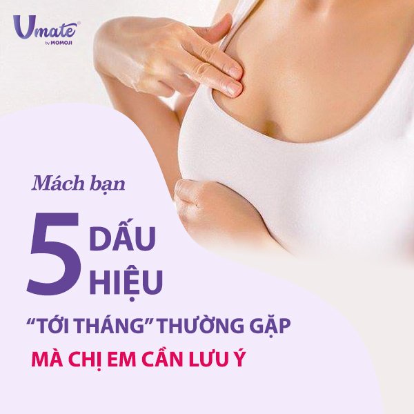 Mách bạn 5 dấu hiệu “tới tháng” thường gặp chị em cần lưu ý