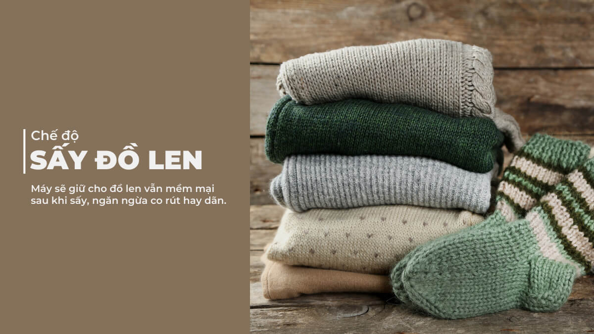 Chế độ sấy đồ len bảo vệ sợi vải tốt hơn