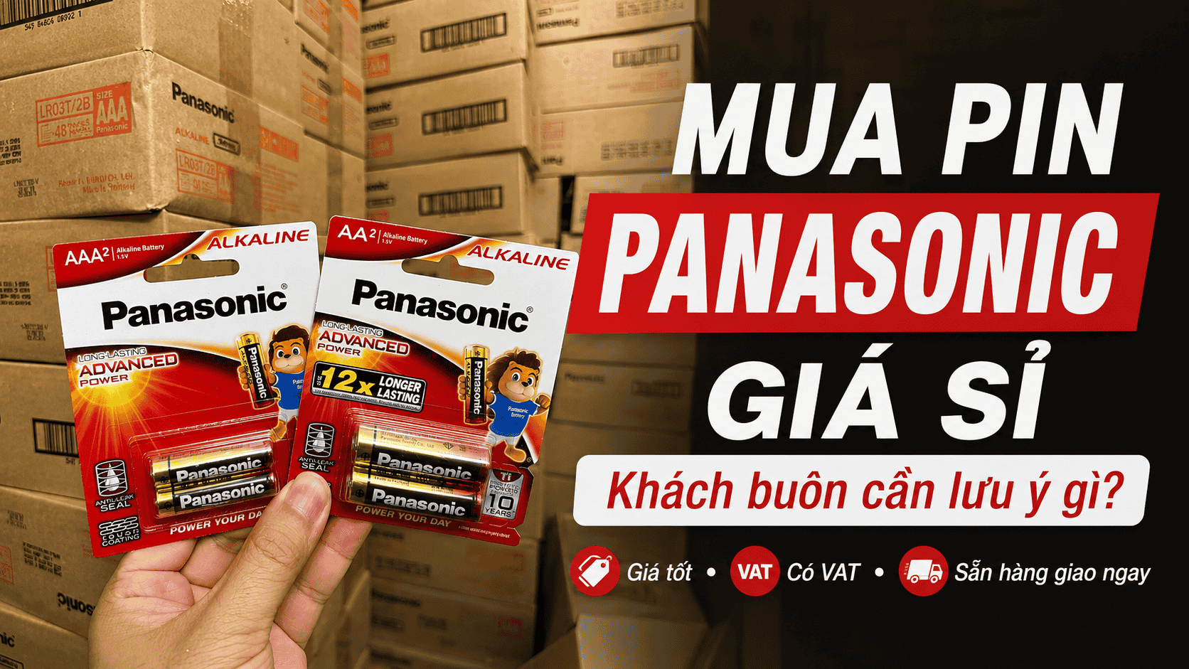 Mua pin Panasonic giá sỉ, Buôn cần lưu ý những gì