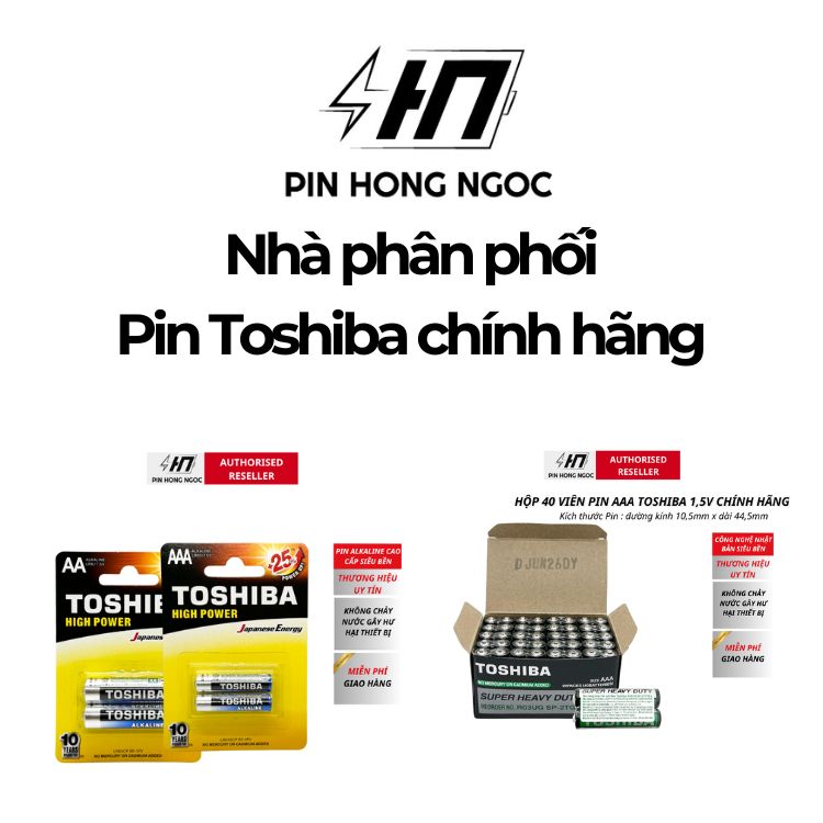 Mua pin Toshiba AA, AAA ở đâu chính hãng, có hóa đơn VAT?