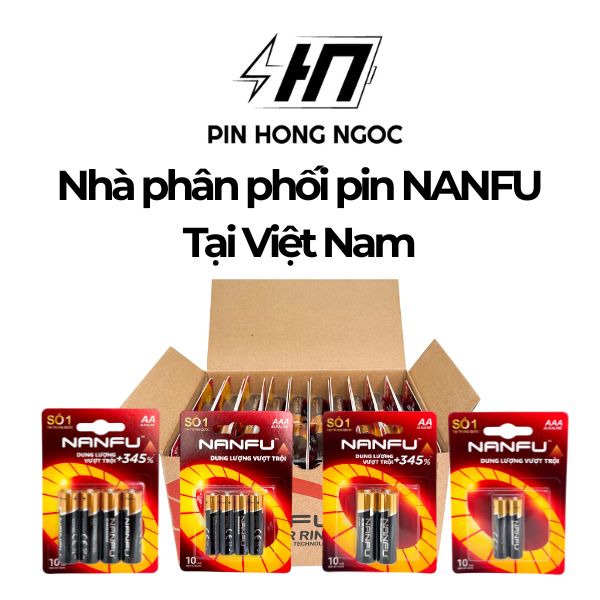 Nhà phân phối pin NANFU chính hãng – Đại lý bán sỉ, lẻ, xuất VAT toàn quốc