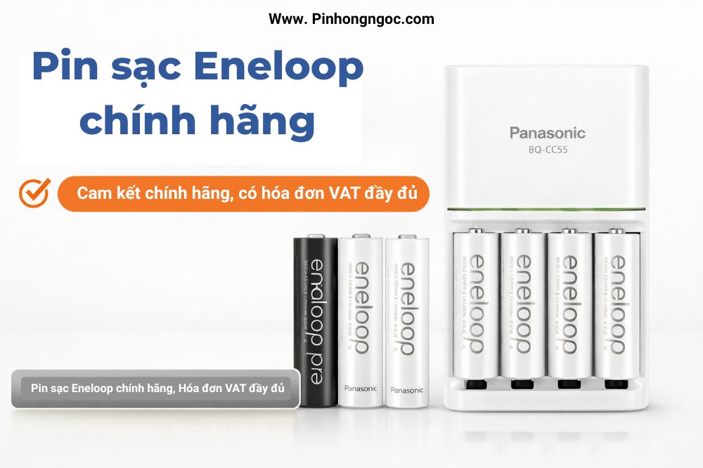 Nơi Bán Pin Sạc Panasonic Eneloop Chính Hãng Có Hóa Đơn VAT | Pin Hồng Ngọc