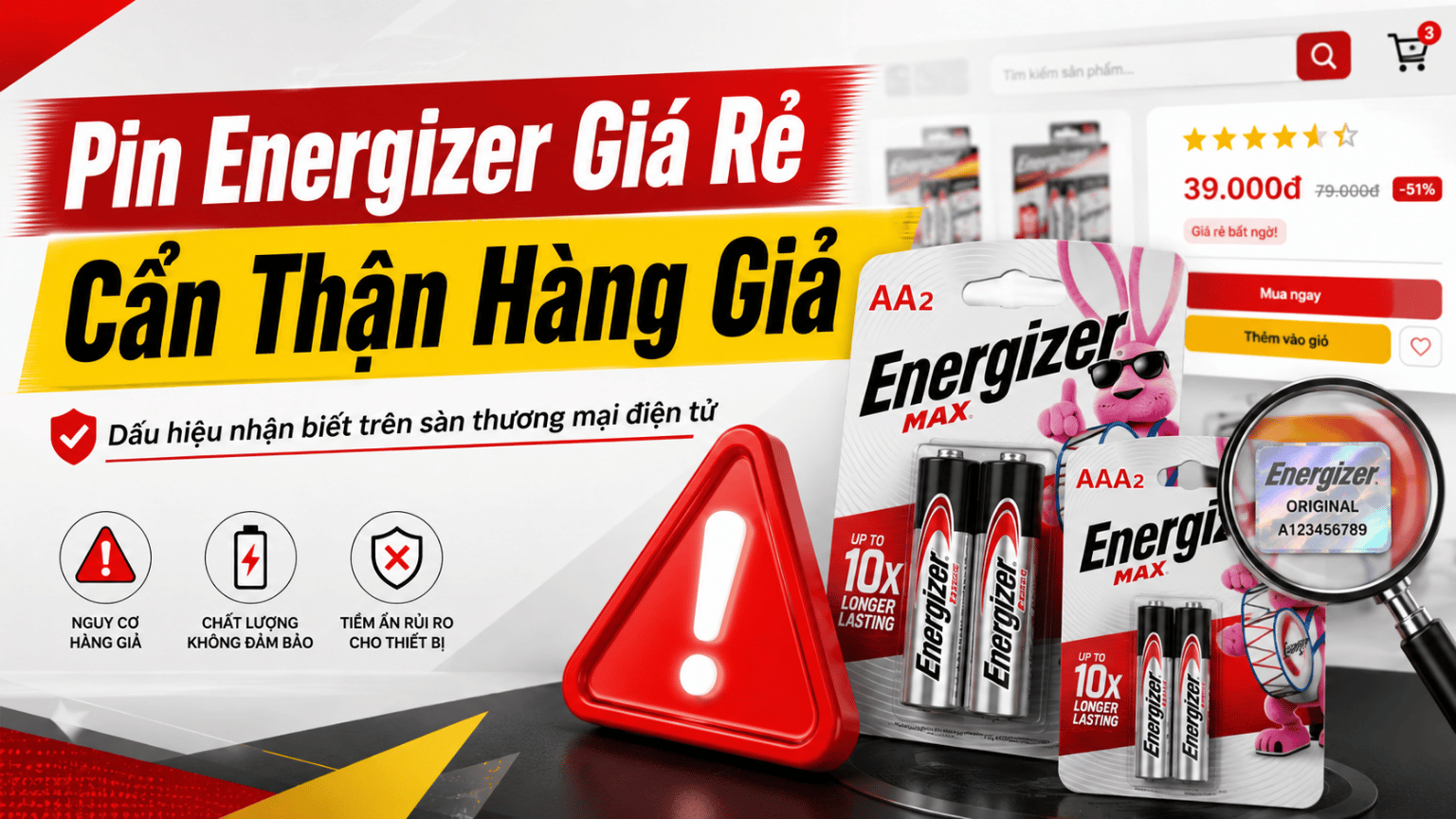 Pin Energizer Siêu Rẻ Trên Sàn TMĐT Có Phải Hàng Thật Không? Cẩn Trọng Dấu Hiệu Hàng Giả