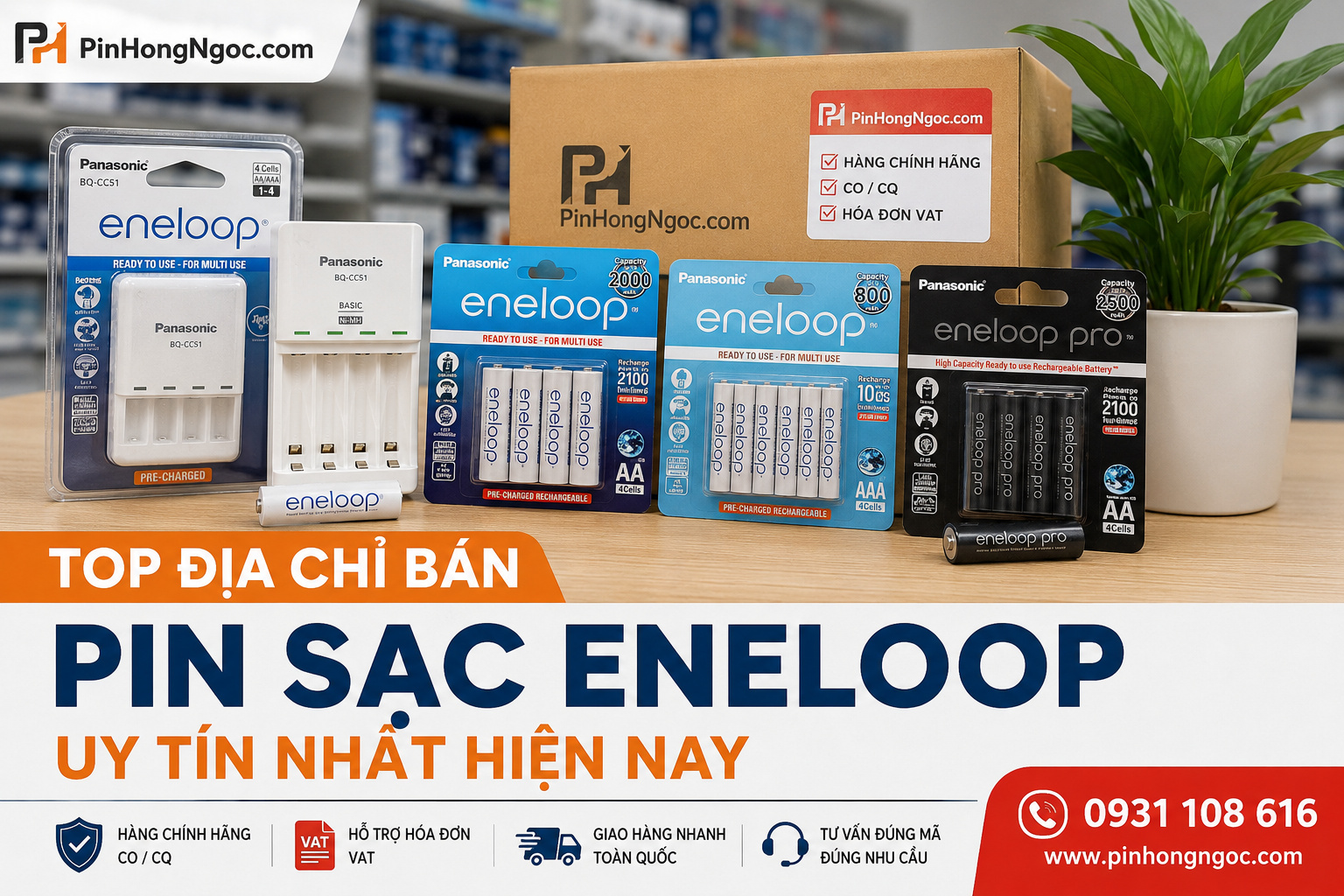 Top Địa Chỉ Bán Pin Sạc Eneloop Uy Tín, Có VAT, Giao Nhanh