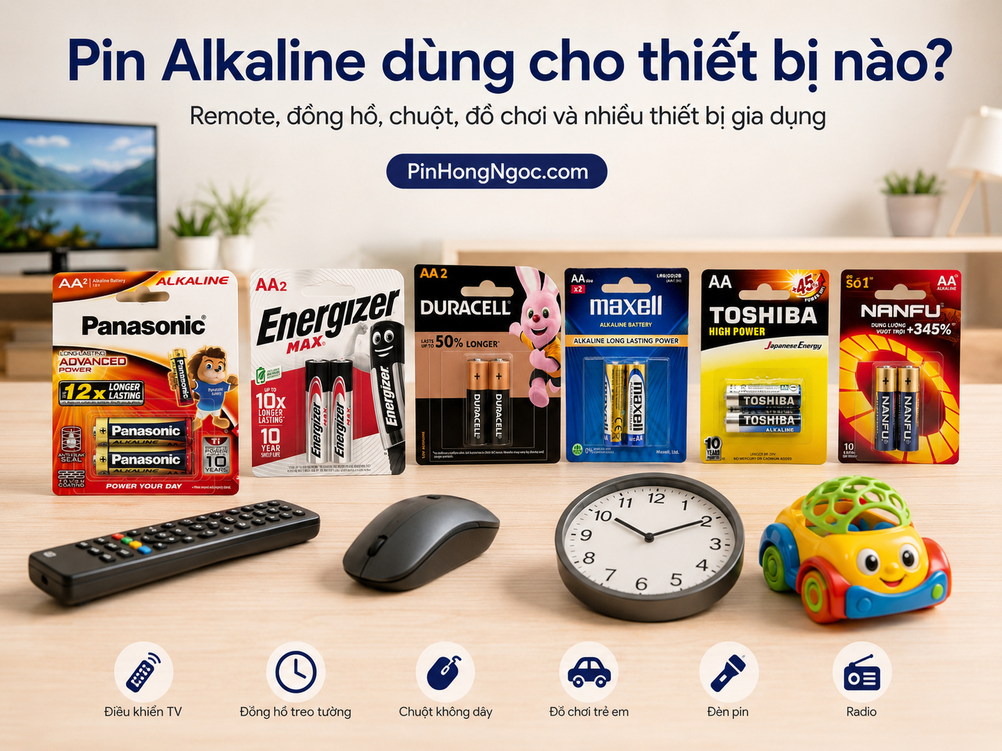 Pin Alkaline dùng cho thiết bị nào