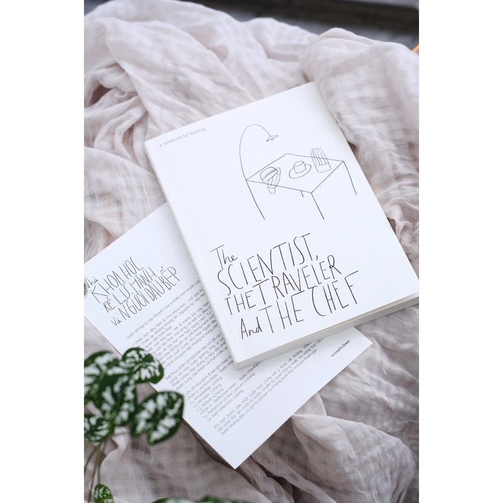 THE SCIENTIST, THE TRAVELER & THE CHEF—Sổ ghi chép thiết kế chuyên biệt cho việc học (A notebook for learning)