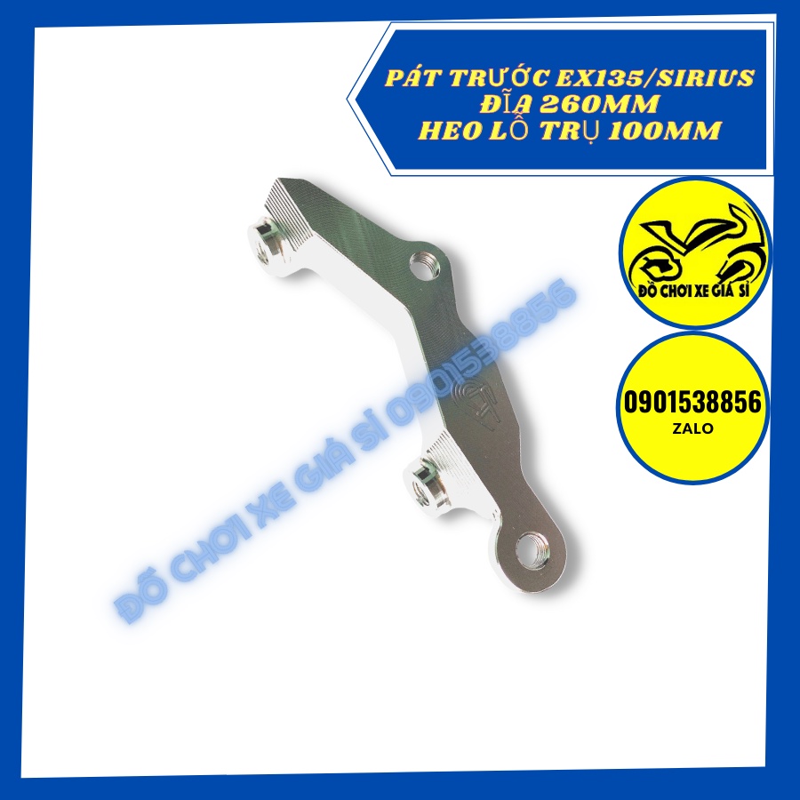 Pát trước Ex135/Sirius đĩa 260mm xài heo lỗ trụ 100mm