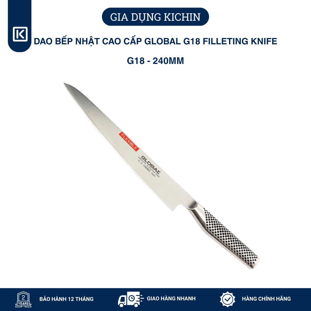 Dao bếp Nhật cao cấp Global G18 Filleting Knife - Dao phi lê (240mm)