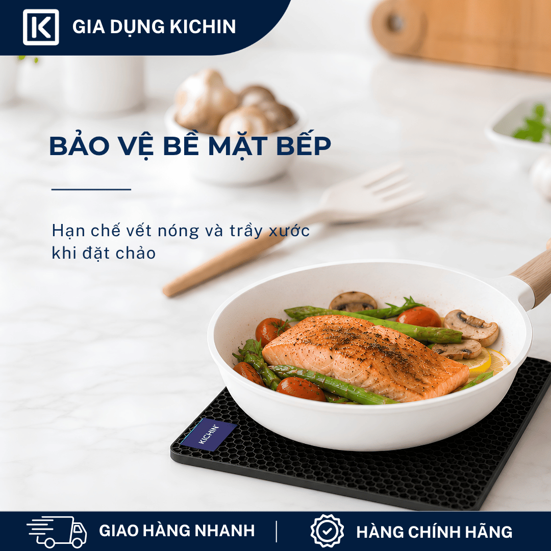 Miếng Lót Silicone chịu nhiệt cao cấp Thương Hiệu KICHIN - Bảo vệ, chống trầy bề mặt bếp, bàn, lót nồi
